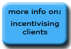 client incentives